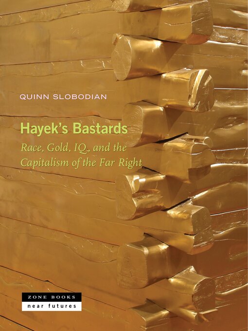 Title details for Hayek's Bastards by Quinn Slobodian - Wait list